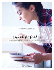 Sweet kabocha-la mia cucina integrale in 100 ciotole vegan